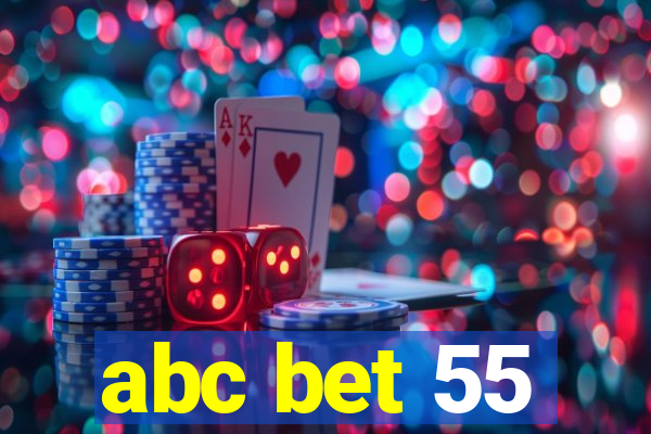 abc bet 55